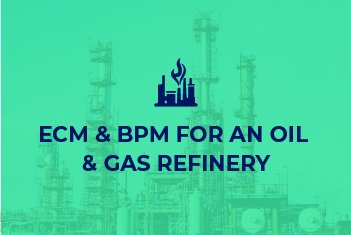 ECM for Oil and Gas Industries